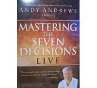 Mastering the Seven Decisions Live