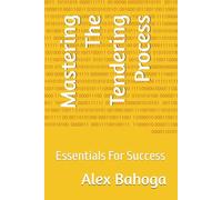 Mastering The Tendering Process: Essentials For Success