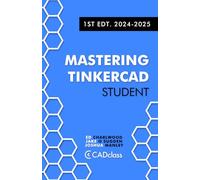 Mastering Tinkercad Student