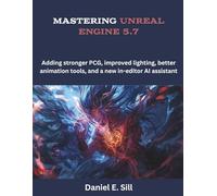 Mastering Unreal Engine 5.7: Adding stronger PCG, improved lighting, better animation tools, and a new in-editor AI assistant