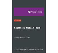 Mastering Visual Studio