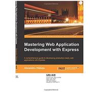 Mastering Web Application Development With Express