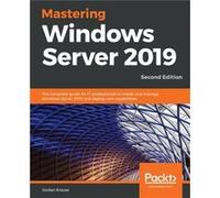 Mastering Windows Server 2019 by Jordan Krause Jordan Krause (Auteur)