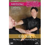Mastering Wing Chun Vol.4 Samuel Kwok - Chi Sao