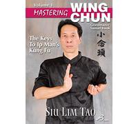 Mastering Wing Chun Volume 1: Siu Lim Tao, Samuel Kwok