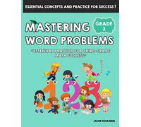 Mastering Word Problems Grade 3: "Essential Practice For Third-Grade Math Success