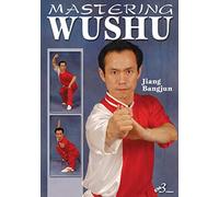 MASTERING WUSHU
