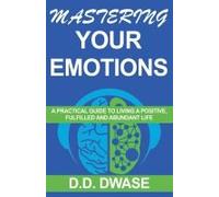 Mastering Your Emotions