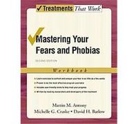 Mastering Your Fears and Phobias, Treatments That Work David H. Barlow, Michelle G. Craske (Auteur)