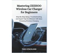 Mastering ZEEHOO Wireless Car Charger for Beginners: Step-by-Step Setup, Troubleshooting, and Expert Tips for Efficient 15W Auto-Clamping Wireless Charging