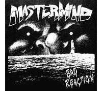 Mastermind - Bad Reaction [7" VINYL]