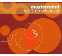 Mastermind - Free 2 Do Whatever [Import]
