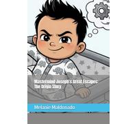 Mastermind Joseph’s Great Escapes: The Origin Story