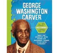 Masterminds George Washington Carver by Izzi Howell Izzi Howell (Auteur)