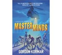 Masterminds - Gordon Korman - HarperCollins - Livre en Anglais - Paperback Gordon KormanGordon Korman (Auteur)