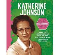 Masterminds Katherine Johnson by Izzi Howell Izzi Howell (Auteur)