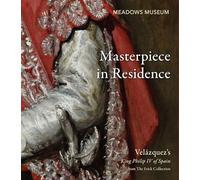 Masterpiece in Residence: Velázquez’s King Philip IV of Spain from the Frick Collection