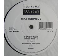 Masterpiece - Masterpiece / I Can't Wait