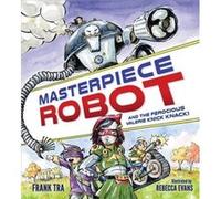 Masterpiece Robot by Frank Tra Frank Tra (Auteur)