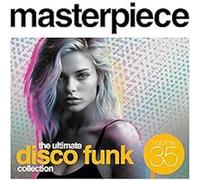 Masterpiece : The Ultimate Disco Funk Collection Volume 35