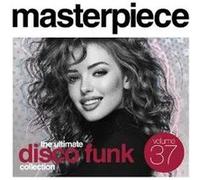 Masterpiece Volume 37 : The Ultimate Disco Funk Collection