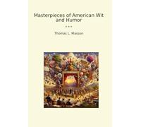 Masterpieces of American Wit and Humor