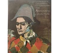 MASTERPIECES OF IMPRESSIONISM & POST-IMPRESSIONISM THE ANNENBERG COLLECTION