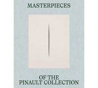 Masterpieces of Pinault Collection