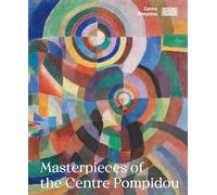 Masterpieces of the Centre Pompidou Christian Briend (Auteur), Christian Briend (Direction)