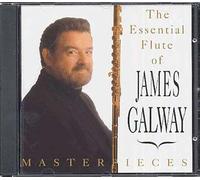 Masterpieces - The Essential Flute Of James Galway