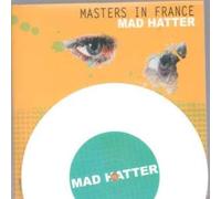 Masters in France - Mad Hatter