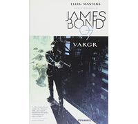 Masters, Jason - James Bond Volume 1: VARGR