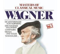 Masters of Classical Music 5: Wagner by Wagner (1992-05-13)