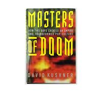 Masters of Doom: How Two Guys Created an Empire and Transformed Pop Culture