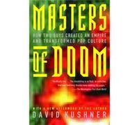 David Kushner – Masters of Doom – Création d'un empire et influence sur la culture pop
