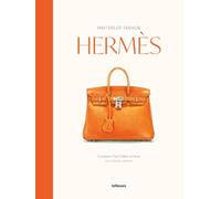 Masters of Fashion: Hermes: Creations That Define an Icon