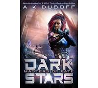 Masters Of Fate (Dark Stars Book 3)