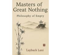 Masters of Great Nothing: Philosophy of Empty