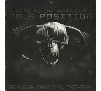 Masters Of Hardcore Chapitre XXVI - Pole Position