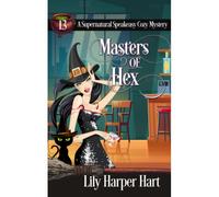 Masters Of Hex: 13 (A Supernatural Speakeasy Cozy Mystery)