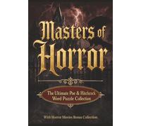 Masters of Horror: The Ultimate Poe and Hitchcock Word Puzzle Collection: Cryptograms and Word Searches with Bonus 20th Century Events Word Puzzles