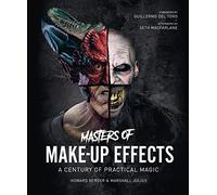 Masters of Make-Up Effects: A Century of Practical Magic
