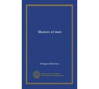 Masters of men: a romance of the new navy