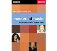 Masters of Music, Music Masters Berklee College of Music, Andrew Taylor, Jonathan Feist, Mark Small (Auteur)