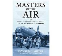 Masters of the Air Donald L. Miller (Auteur)