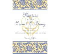 Masters of the French Art Song Timothy Levan (Auteur)