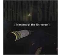 Masters of the Universe by Binary Star (2000-11-21)