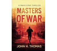 Masters of War: A Maxx King Thriller