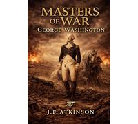 Masters of War: George Washington