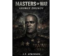 Masters of War: Georgy Zhukov